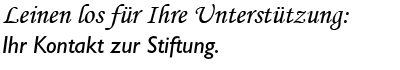 Leinen los für Ihre Unterstützung: Ihr Kontakt zur Stiftung.